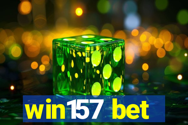 win157 bet